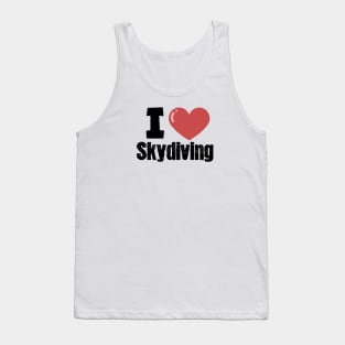 I love skydiving Tank Top